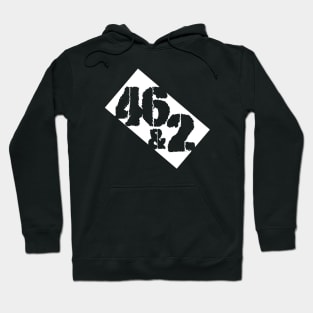 Forty Six & 2 Hoodie